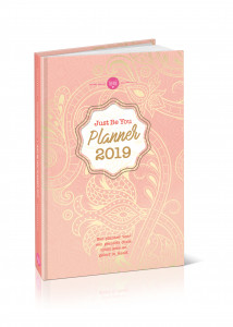 Just Be You Planner 2019: Voor een gezonde dosis optimisme en geloof in jezelf